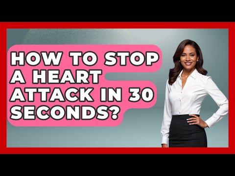 How To Stop A Heart Attack In 30 Seconds? - Cardiology Community