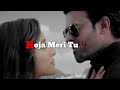 Enna Sona Song Status Guru Randhawa Song Shraddha Kapoor Prabhas Sahoo Movie Song Status