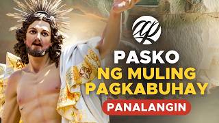 Panalangin sa PASKO NG MULING PAGKABUHAY • Tagalog Easter Prayer