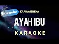 Karaoke Ayah Ibu Karnamereka Suatu Saat Nanti Kan Kugantikan Tugasmu Ayah Karaoke
