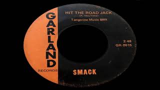 Smack - Hit The Road Jack (Percy Mayfield Cover)