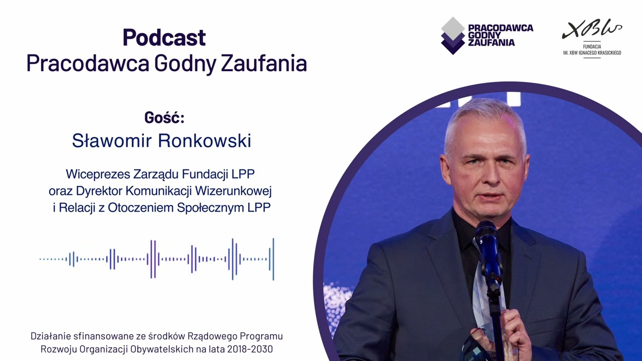 Sławomir Ronkowski: Wolontariat daje poczucie sprawczości | Podcast Pracodawca Godny Zaufania