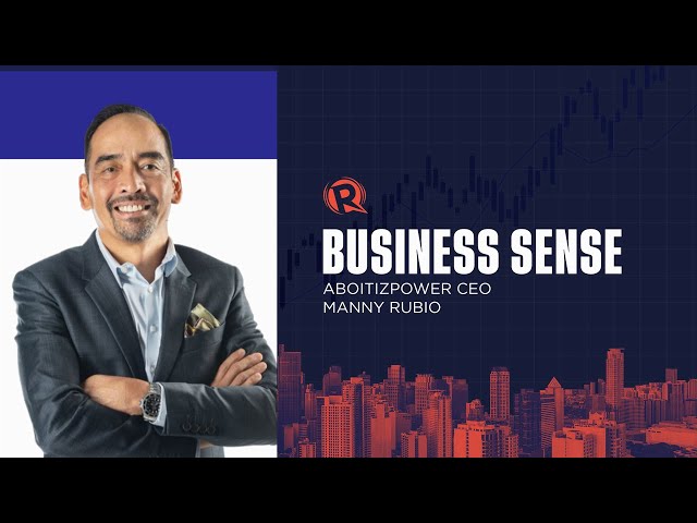 Business Sense: AboitizPower CEO Manny Rubio