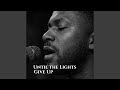 Until The Lights Give Up