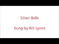 Silver Bells - Bill Lyons Silver Bells