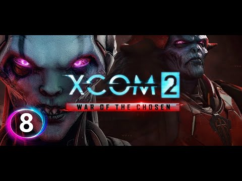XCOM 2: WOTC - Rescue the Stranded Agents (Part 8)