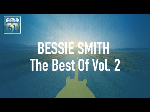 Bessie Smith - The Best Of Vol 2 (Full Album / Album complet)