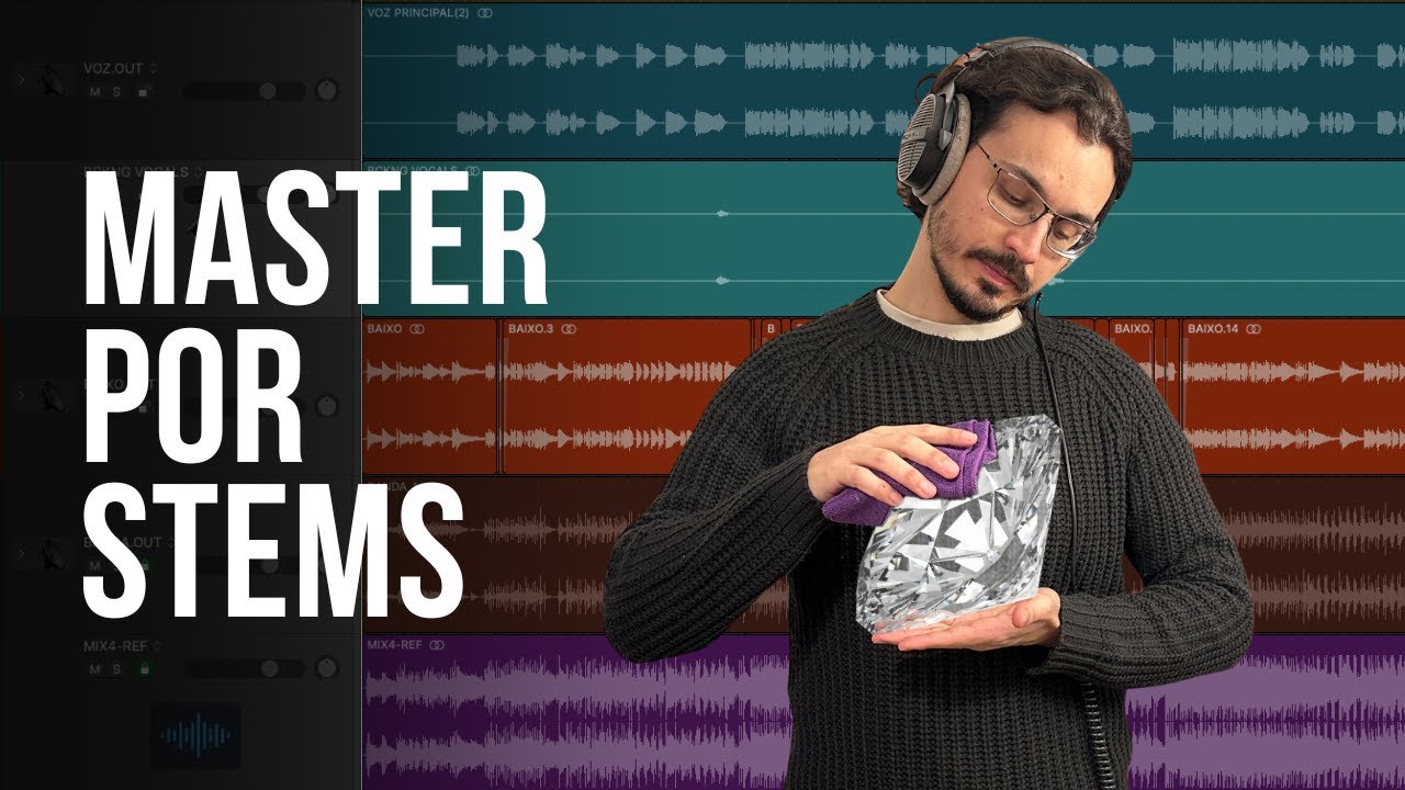 Masterização por STEMS: a lapidação da sua mixagem.