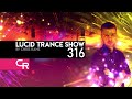 Chris Rane S Lucid Trance Show 316 Classic Tunes Vol 5 Special