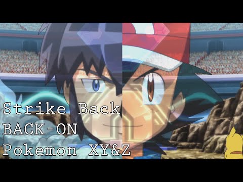{MAD} Pokemon XY&Z Opening「Strike Back」