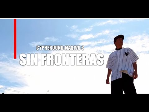 Cypheround Masivo 3 - Sin Frontera