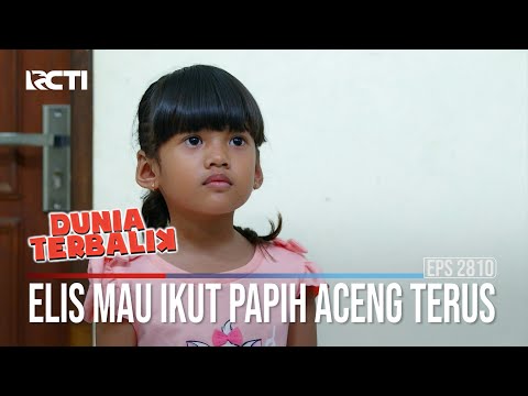 Elis Mau Ikut Papih Aceng Terus - Dunia Terbalik