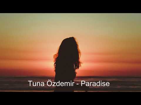 Tuna Özdemir - Paradise (Original Mix)