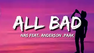 Nas - All Bad (Lyrics) feat. Anderson .Paak