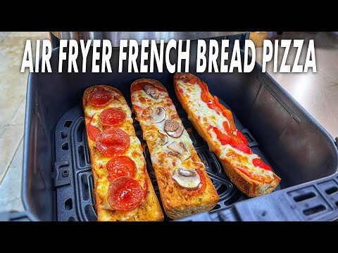 Easy Air Fryer French Bread Pizza