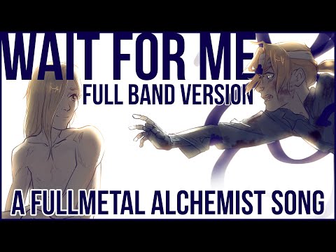 "Wait For Me" (Official Lyric Video) - A Fullmetal Alchemist Song - Gio Navas (FULL BAND VERSION)