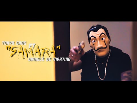 Tokyo Gang Ft. Daniele De Martino - " Samara " (Ufficiale 2019)