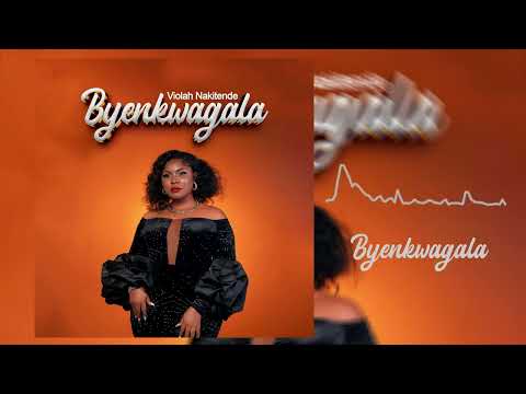 Violah Nakitende - Byenkwagala (Offical Audio)