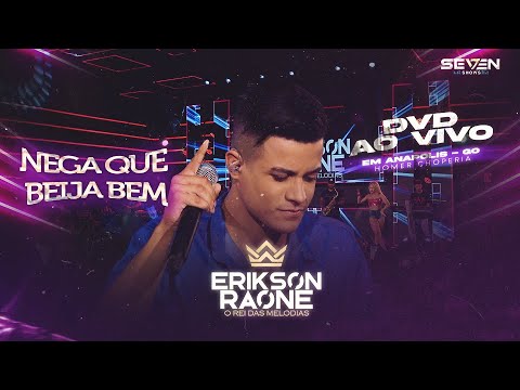 Nega Que Beija Bem - Erikson Raone - DVD AO VIVO