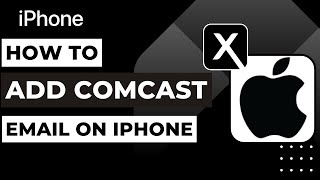 How to Add Comcast Email on iPhone !