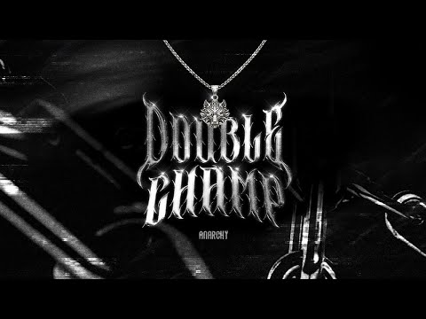 ANARCHY - DOUBLE CHAMP | LYRICAL VIDEO