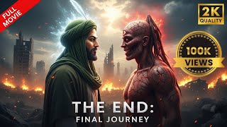Download lagu The End : Final Journey to Qayamat - Movie 100K view @Haatimtv mp3 Download lagu The End : Final Journey to Qayamat - Movie 100K view @Haatimtv mp3