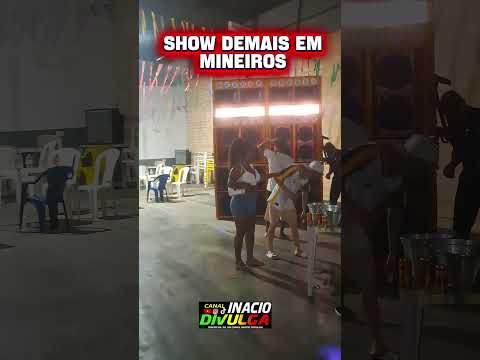 SHOW DEMAIS EM MINEIROS/GOIÁS