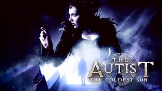 The Autist  - The Coldest Sun (feat.  Alina Lesnik)