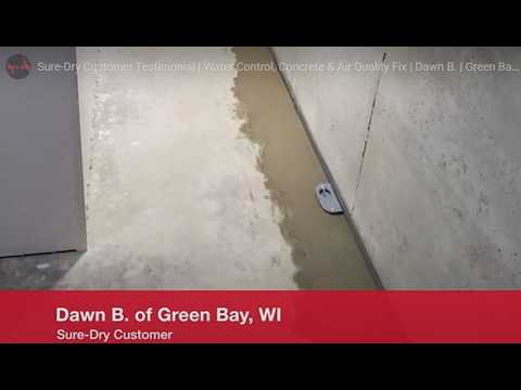 Basement Water Control, Concrete Repair & Air Purification | Customer Testimonial | Dawn B. of Green Bay, WI
