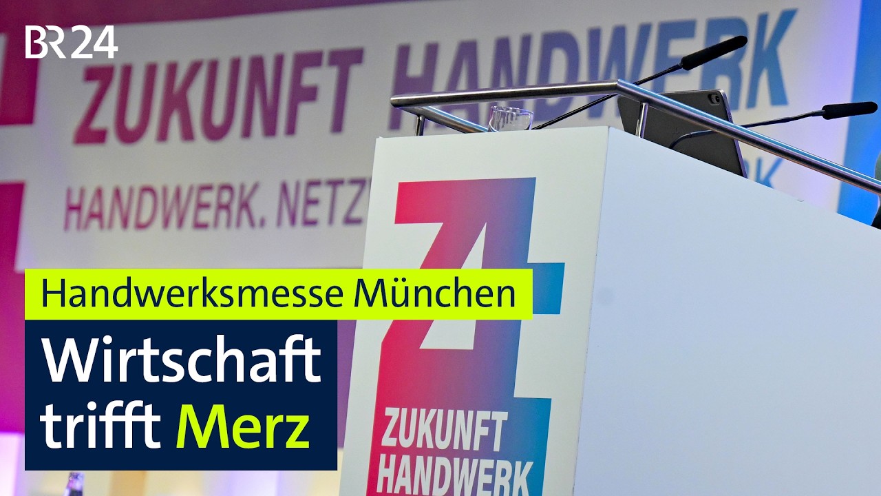 Handwerksmesse München: Wirtschaft trifft Merz | BR24