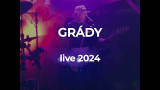 Grády live 2024-08