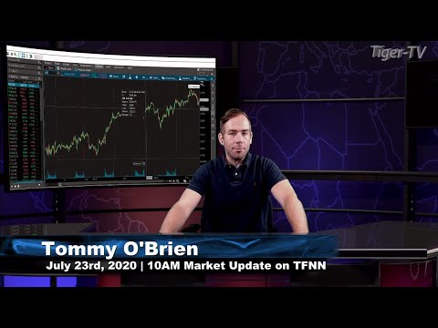 July 23rd, 10AM ET Market Update on TFNN - 2020
