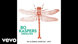 Bo Kaspers Orkester - En sländas andetag