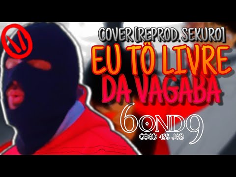 EU TÔ LIVRE DA VAGABA 🏃‍♂️🇧🇷 - [COVER - MC VV] [BONDA] [Bluetufie]