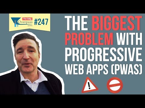 The Biggest Problem with Progressive Web Apps (PWAs)