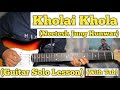 Kholai Khola - Neetesh Jung Kunwar | Guitar Solo Lesson | With Tab |