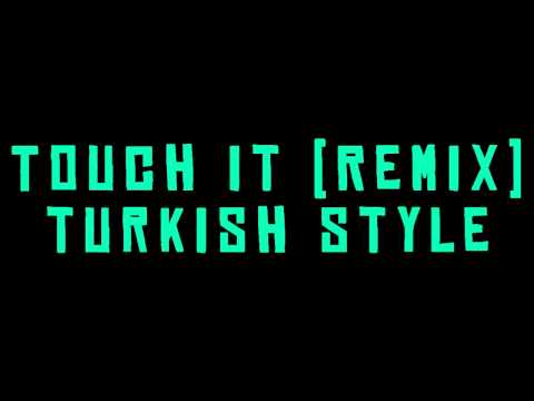 Busta rhymes - Touch it [ turkish style remix]