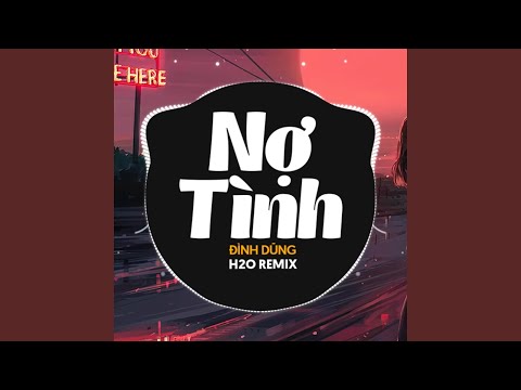 Nợ Tình Remix (Deep House)