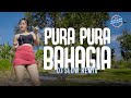 Pura Pura Bahagia Remix DJ Goyang Goyang Paprinka