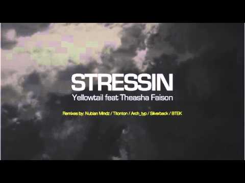 04 Yellowtail - Stressin (Nubian Mindz Remix) [Campus]