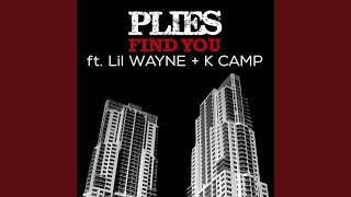 Find You (feat. Lil Wayne &amp; K Camp)