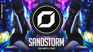 PSY-TRANCE ◉ Darude - Sandstorm (Leon Martell Remix)