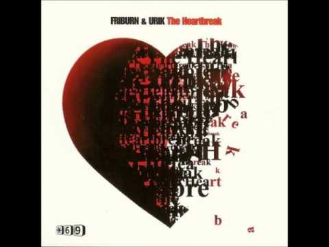 Friburn & Urik - The Heartbreak (Original Mix)