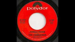 The Chakachas - Fiebre Salvaje (jungle fever)