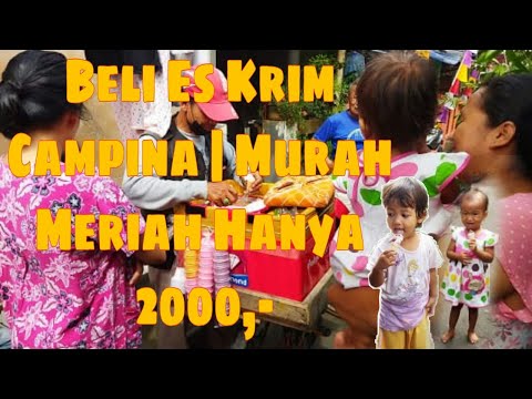 azizah & aira beli es krim campinaa | makan es krim campina | Murah Meriah Hanya 2000,-