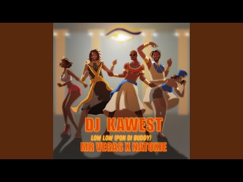 Low Low (Pon Di Buddy)