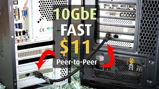 Budget 10Gb Network UNDER $12 | Peer-to-Peer Tutorial with 2 x Intel X