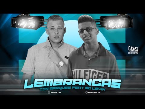 TON MARQUES FEAT MC LEVIN - LEMBRANÇAS