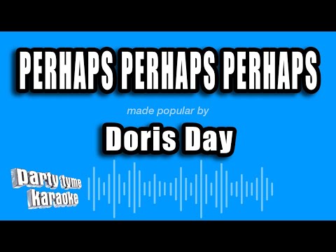 Doris Day - Perhaps Perhaps Perhaps (Karaoke Version)