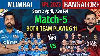 IPL 2023 Match-5 | Mumbai vs Bangalore Match Playing 11 | RCB vs MI Match Line-up 2023 | MI vs RCB